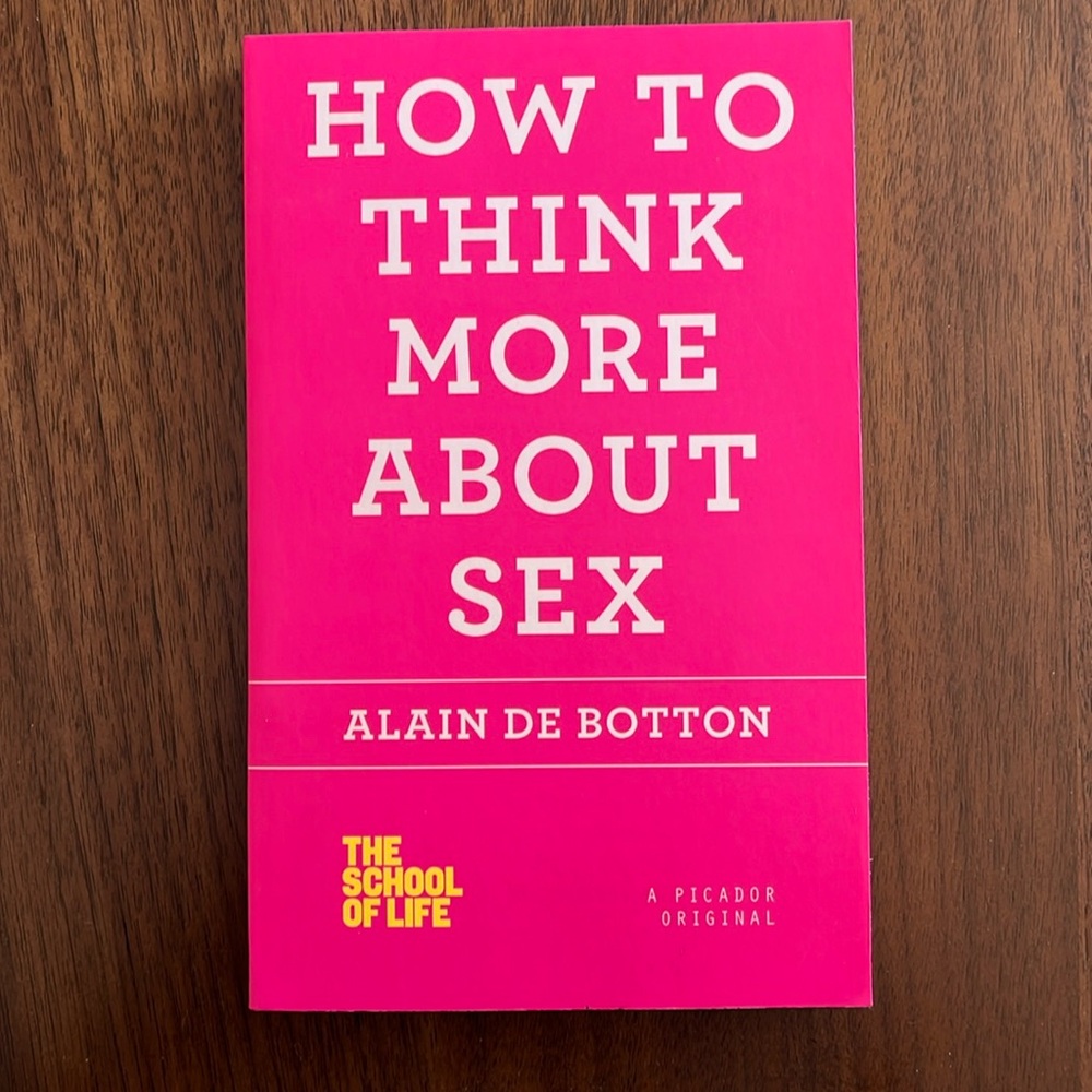 📕 3/$15 How to Think More About Sex by Alain De Botton